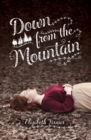 Image for Down from the mountain