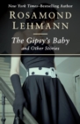 Image for The Gipsy&#39;s Baby: And Other Stories