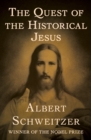 Image for The Quest of the Historical Jesus
