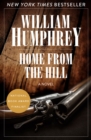 Image for Home from the Hill: A Novel