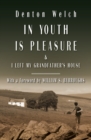Image for In Youth Is Pleasure: &amp; I Left My Grandfather&#39;s House