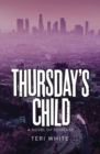 Image for Thursday&#39;s Child: A Novel of Suspense
