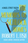 Image for The Memoirs of Schlock Homes: A Bagel Street Dozen