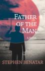 Image for Father of the Man: A Novel