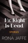 Image for Mr. Right Is Dead: Stories
