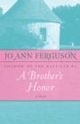 Image for Brother&#39;s Honor: A Novel