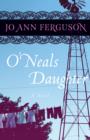 Image for O&#39;Neal&#39;s Daughter: A Novel