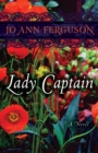 Image for Lady Captain: a novel