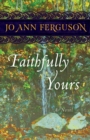 Image for Faithfully Yours: A Novel