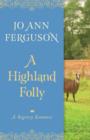 Image for A Highland Folly: A Regency Romance