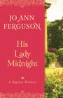Image for His Lady Midnight: A Regency Romance