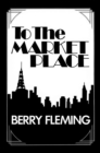 Image for To The Market Place