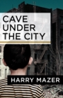 Image for Cave Under the City