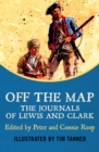 Image for Off the Map: The Journals of Lewis and Clark