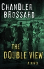 Image for The Double View: A Novel