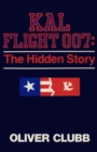 Image for KAL Flight 007: The Hidden Story