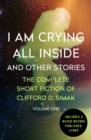 Image for I Am Crying All Inside : And Other Stories