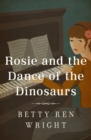 Image for Rosie and the Dance of the Dinosaurs