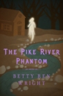 Image for The Pike River Phantom