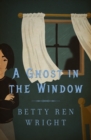 Image for A Ghost in the Window