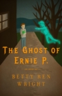 Image for The Ghost of Ernie P.