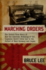 Image for Marching Orders: The Untold Story of How the American Breaking of the Japanese Secret Codes Led to the Defeat of Nazi Germany and Japan