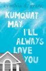 Image for Kumquat May, I&#39;ll Always Love You