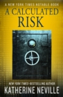 Image for A Calculated Risk: A Novel