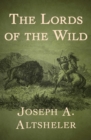 Image for The Lords of the Wild