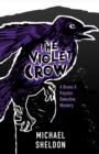 Image for The Violet Crow: A Bruno X Psychic Detective Mystery
