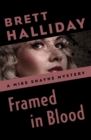 Image for Framed in Blood : 19