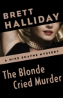 Image for The Blonde Cried Murder