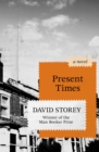 Image for Present times: a novel