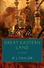 Image for Great Eastern Land: A Novel