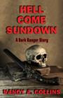 Image for Hell Come Sundown: A Dark Ranger Story