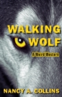 Image for Walking Wolf : A Weird Western