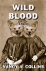 Image for Wild Blood: A Novel