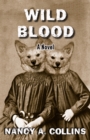 Image for Wild Blood : A Novel