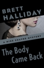 Image for The Body Came Back