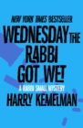 Image for Wednesday the Rabbi Got Wet