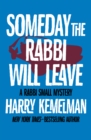 Image for Someday the Rabbi Will Leave