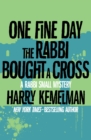 Image for One Fine Day the Rabbi Bought a Cross