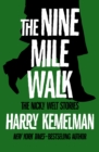 Image for The Nine Mile Walk: The Nicky Welt Stories