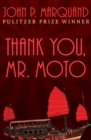 Image for Thank You, Mr. Moto