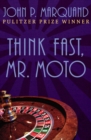 Image for Think Fast, Mr. Moto