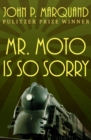 Image for Mr. Moto Is So Sorry