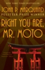 Image for Right You Are, Mr. Moto