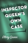 Image for Inspector Queen&#39;s Own Case
