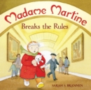 Image for Madame Martine breaks the rules