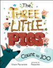 Image for The three little pigs count to 100